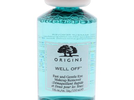 Well Off Fast and Gentle Eye Makeup Remover by Origins for Unisex - 5 oz Makeup Remover Cheap