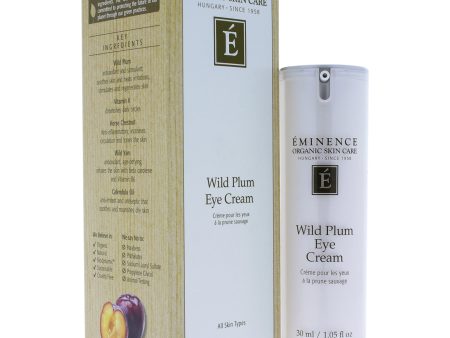 Wild Plum Eye Cream by Eminence for Unisex - 1.05 oz Cream For Sale