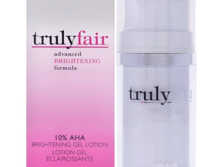 10 Percent Aha Brightening Gel Lotion by Truly Fair for Unisex - 1.7 oz Lotion Online